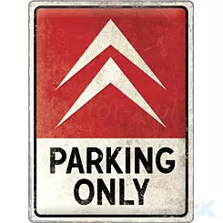 Tablica, plakat 30x40 cm, tłoczona blacha, citroen parking only Nostalgic Art 23307